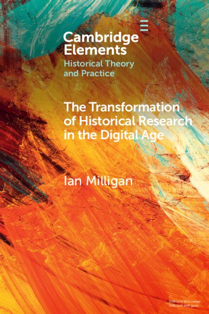 the transformation of historical research in the digital age